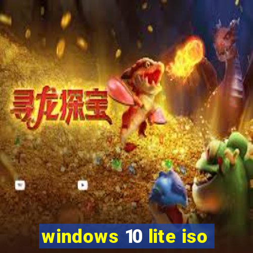 windows 10 lite iso